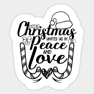 christmas unites us in peace and love christmas quotes design Sticker